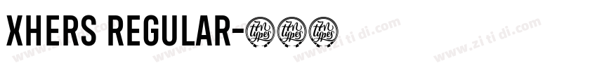 Xhers Regular字体转换